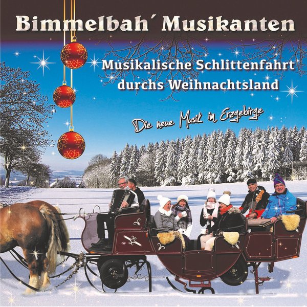 Bimmelbah´ Musikanten - Musikalische Schlittenfahrt durch Weihnachtsland